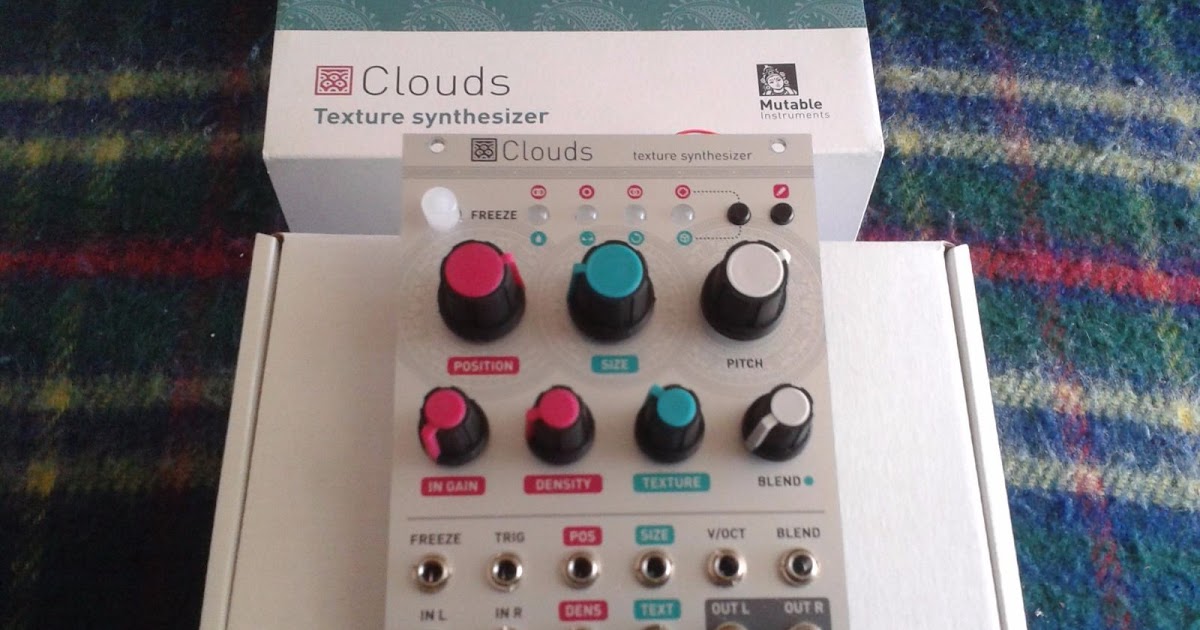 MATRIXSYNTH: Mutable Instruments Clouds Textural Synthesizer Eurorack ...