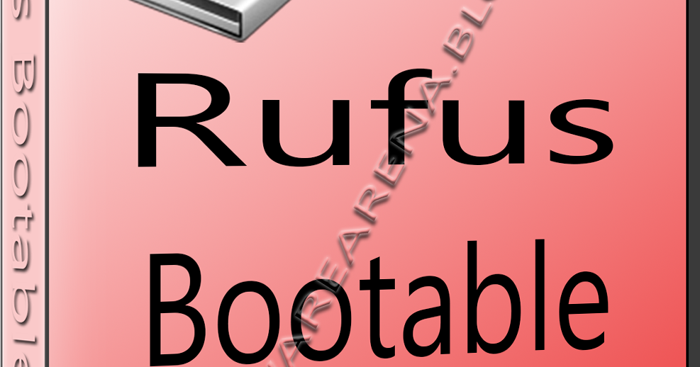 rufus bootable usb rufus bootable usb