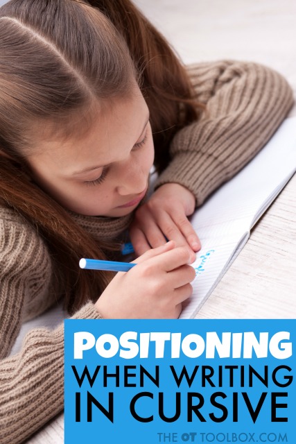 Use these tips and strategies to help kids writing in cursive by addressing positioning at a desk, environmental concerns with cursive writing, and paper positioning with cursive writing. Use these tips and strategies to help kids writing in cursive by addressing positioning at a desk, environmental concerns with cursive writing, and paper positioning with cursive writing.
