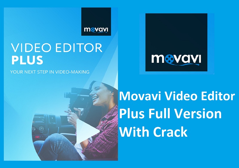 Movavi Video Editor Plus 15.0.1 Crack With Activation Key Full Version