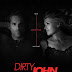[FUCKING SERIES] : Dirty John saison 1 : Le diable sous mon toit 