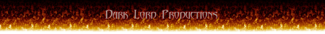 Welcome to Dark Lord Productions