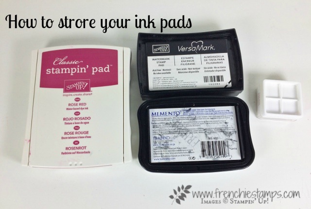 Tip to store all ink pad, Frenchie stamps, Stampin'Up!
