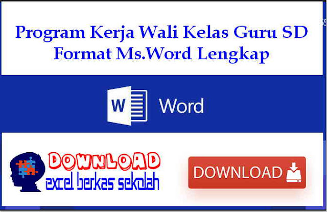 Program Kerja Wali Kelas Guru SD Format Ms.Word Lengkap Download Program Kerja Wali Kelas Guru SD Format Ms.Word Lengkap