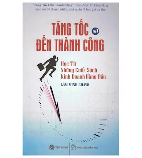 Tăng tốc đến thành công - Lâm Minh Chánh Tăng tốc đến thành công - Lâm Minh Chánh