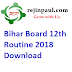 Bihar Board 12th Routine 2018 BSEB Exam Time Table