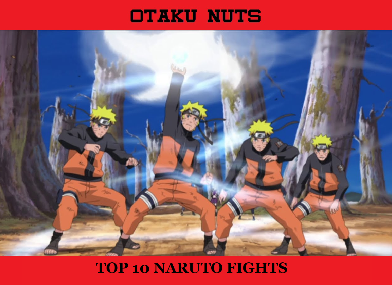 Otaku Nuts: Top 10 Naruto Fights