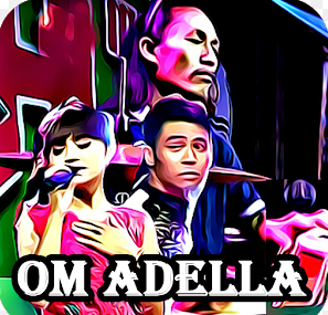 Download Lagu Om Adella Full Album Mp3 Terbaru