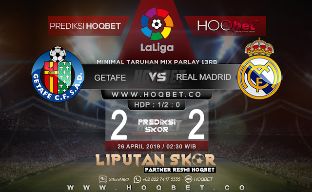 Prediksi Getafe vs Real Madrid 26 April 2019 http://www.liputanskor.com/