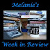 Melanie's Week in Review - May 21, 2017