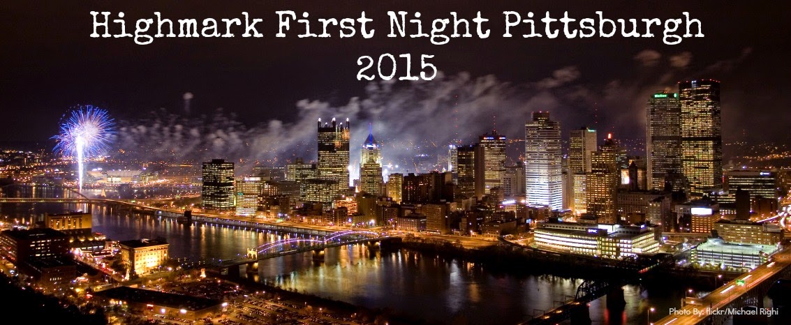 Highmark First Night Pittsburgh 2015: Not to Miss Events and Shows Highmark First Night Pittsburgh 2015: Not to Miss Events and Shows