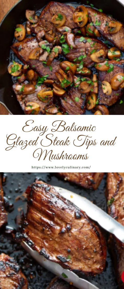 Easy Balsamic Glazed Steak Tips and Mushrooms #healthy #delicious 