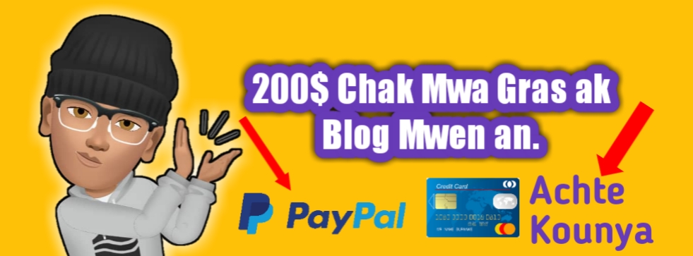 200$ Chak Mwa a Blog Mwen