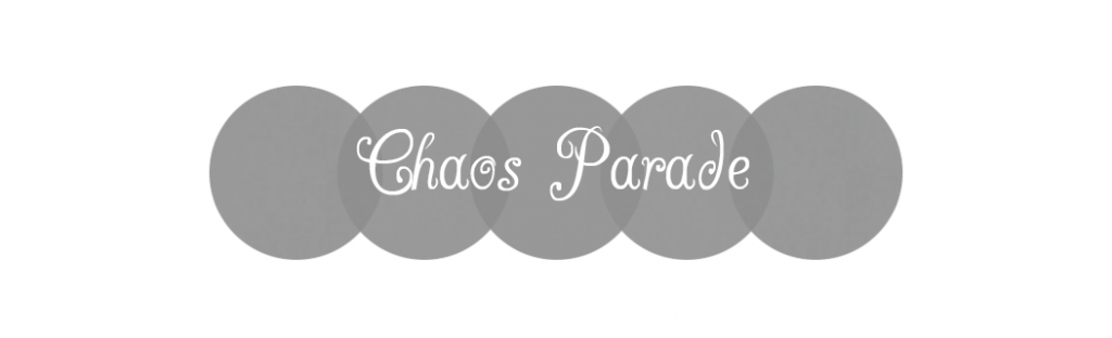 Chaos Parade