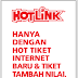 Cara Aktifkan Hot Tiket RM15 (Internet 2013)