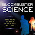 Blockbuster Science: The Real Science in Science Fiction by David Siegel Bernstein