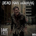 Dave East - Dead Man Walking