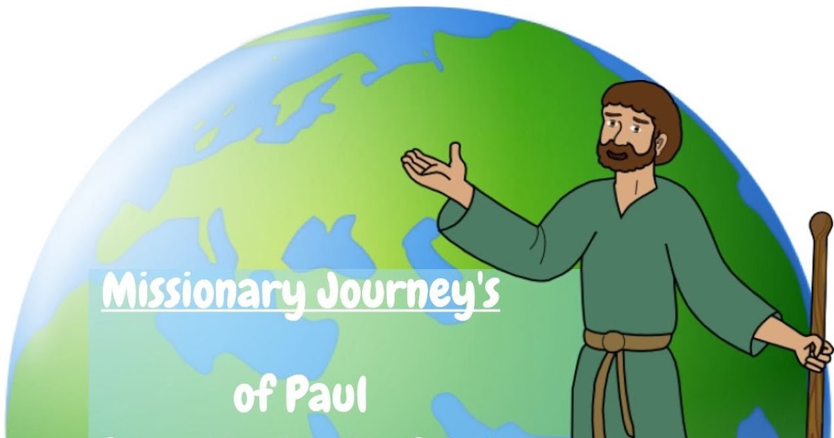 Bible Fun For Kids Missionary Journey's of Paul From the Book of Acts