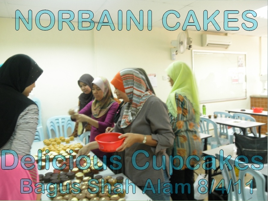 NORBAINI CAKES DELICIOUS CUPCAKES CLASS AT BAGUS BAKERY SHAH ALAM on