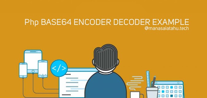 Cara membuat base64 encoder & decoder Dengan Php