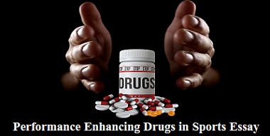 Performance enhancing drugs in sports essay