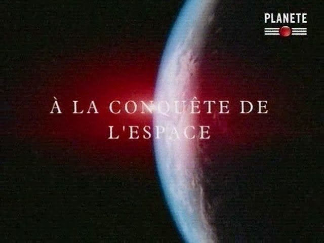 La Conquete De L Espace Documentaire EspaceDocs: A la conquête de l'espace (4 épisodes)