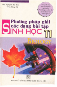 Phương Pháp Giải Các Dạng Bài Tập Sinh Học 11 - Nguyễn Hải Tiến