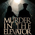 1: Murder in the Elevator