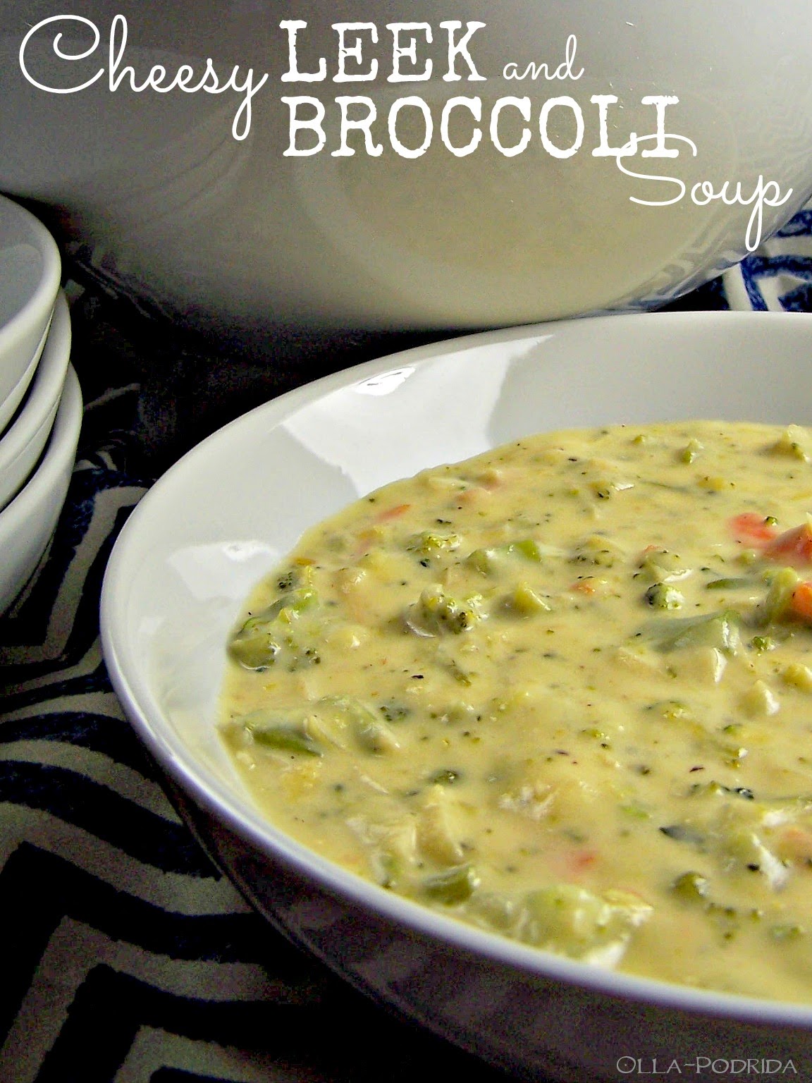 Cheesy Leek and Broccoli Soup