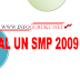 DOWNLOAD SOAL LATIHAN UJIAN NASIONAL (UN) JENJANG SMP TAHUN 2009 VERSI PDF