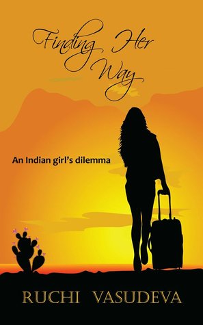 Book Blitz: Finding Her Way - An Indian Girl's dilemma by Ruchi Vasudeva