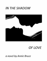 In the Shadow of Love by Terri Morris, Writing as Annie Bruce