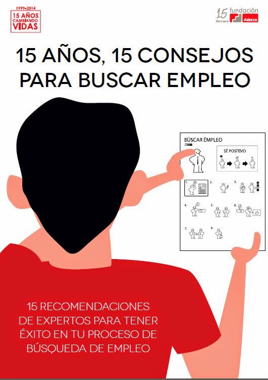 http://fundacionadecco.org/recursos_/15-consejos-para-buscar-empleo-fundacion-adecco.pdf