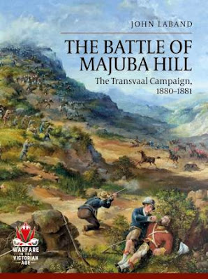 The Battle Of Majuba Hill: The Transvaal Campaign, 1880-1881 