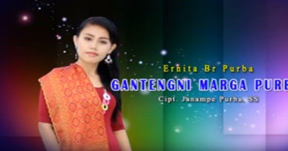 Lirik Lagu Ganteng Ni Marga Purba dan Artinya - Ernita br Purba