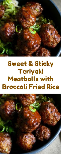 Sweet & Sticky Teriyaki Meatballs with Broccoli Fried Rice Sweet & Sticky Teriyaki Meatballs with Broccoli Fried Rice