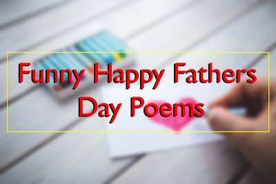 Funny Happy Fathers Day Poems