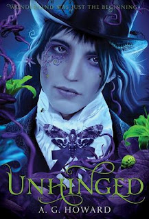 Unhinged Unhinged by A.G. Howard