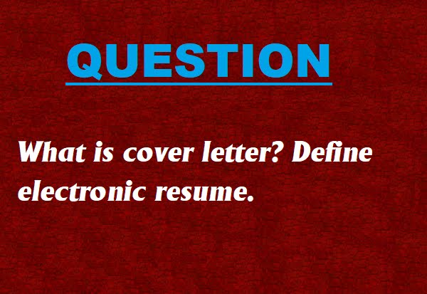 what is cover letter define electronic resume m m r cse define a cover letter