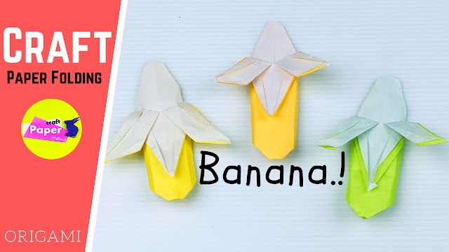 How To Make Paper Fruits Banana Art 折り紙 バナナ 立体 簡単な折り方 Origami Paper Fruit Craft Ideas Banana พ บกล วย พ บกระดาษ ง ายๆ