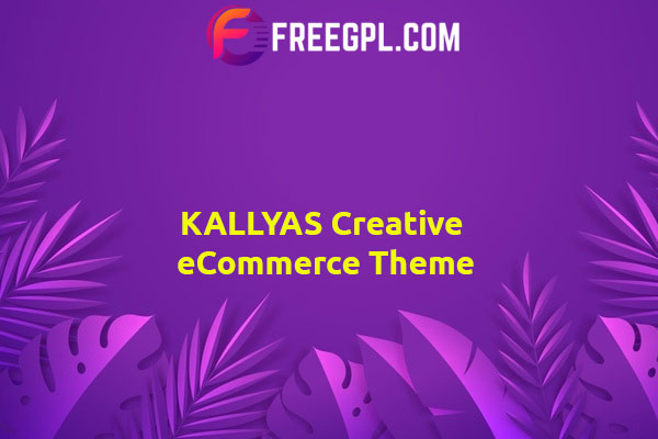 KALLYAS - Creative eCommerce Multi-Purpose WordPress Theme Nulled Download Free