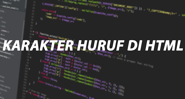 Cara Mengatur Karakter Huruf di HTML Cara Mengatur Karakter Huruf di HTML