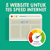 5 Website Buat Mengukur Kecepetan Internet. Berapa Speed Internetmu?