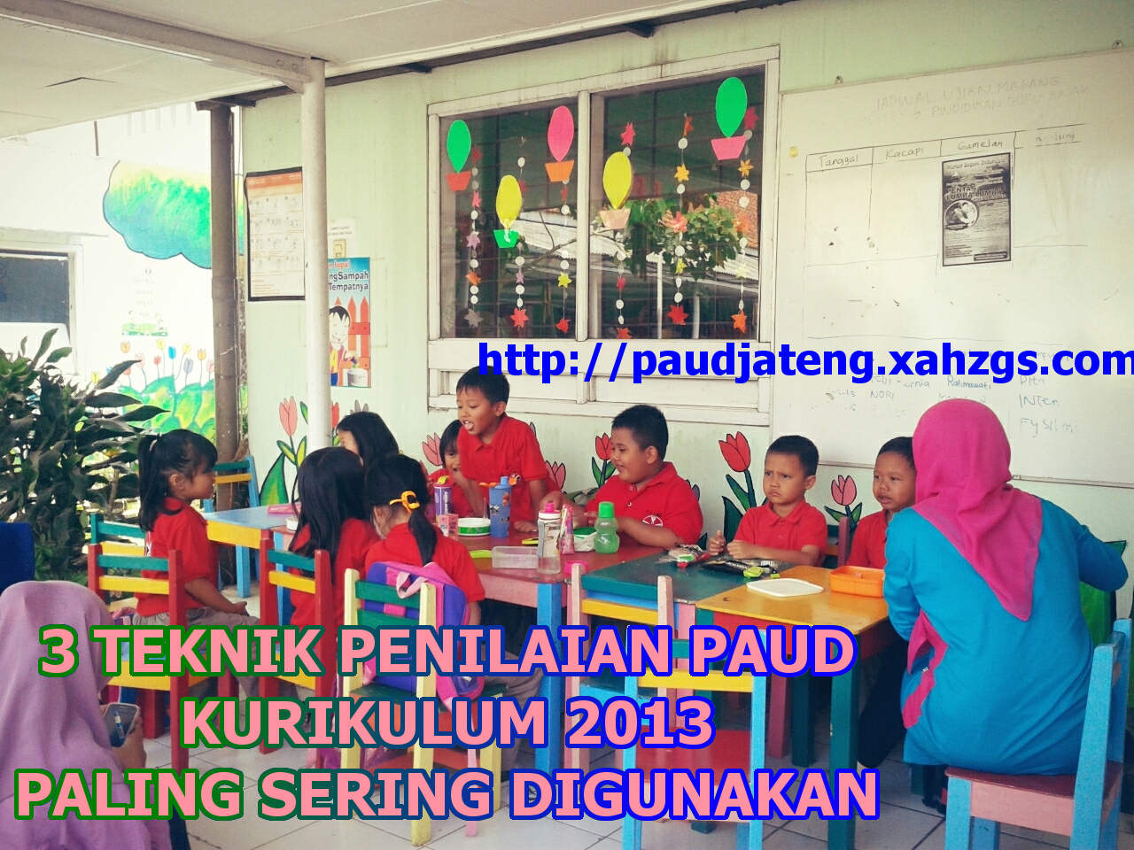 3 Teknik Penilaian PAUD Kurikulum 2013 Sering Digunakan