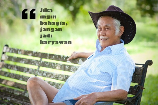 Kumpulan Kata kata Bob Sadino Pengusaha Sukses Indonesia Kumpulan Kata kata Bob Sadino Pengusaha Sukses Indonesia
