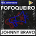 Johnny Bravo - Fofoqueiro