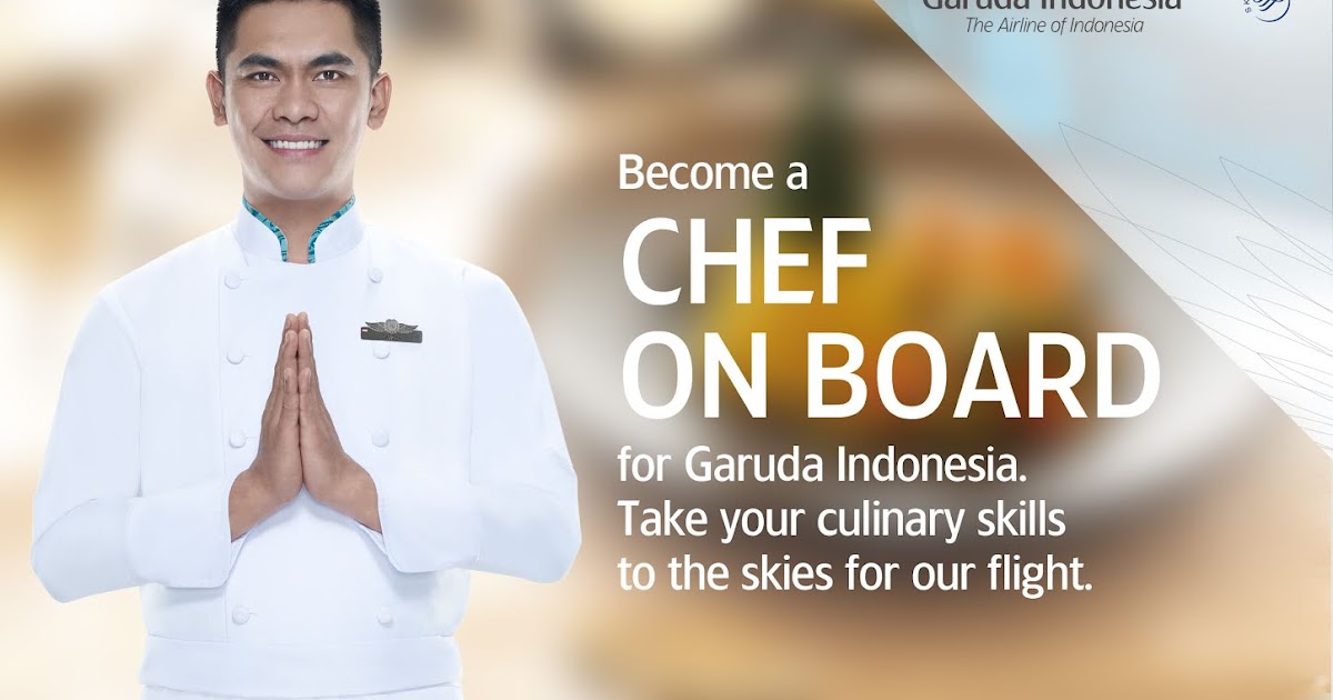 Lowongan Kerja Garuda Indonesia - Chef On Board - Lowongan ...