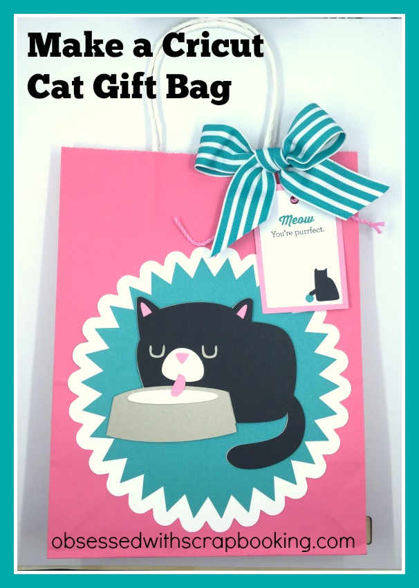Obsessed with Scrapbooking Cricut Meow Cat Gift Bag!