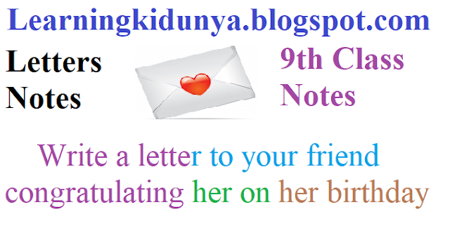 Write a letter to your friend congratulating her on her birthday.