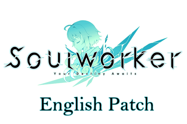 Soul worker english patch download 2017